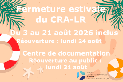 Fermeture estivale du CRA-LR
