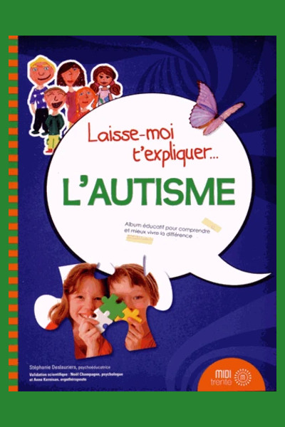 L'autisme expliqué aux enfants (avec ou sans TSA) - Tom Pousse